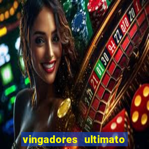 vingadores ultimato filme completo dublado online gratis